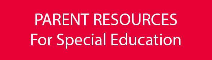 Special Education Parent Resources