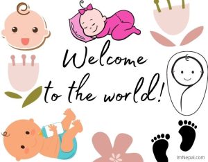 Welcome To The World New Born Baby